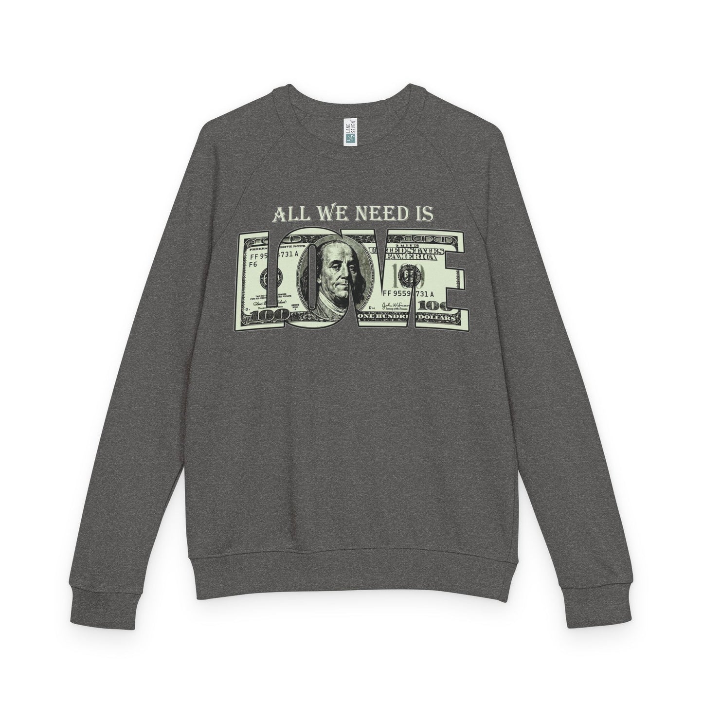 Raglan Crewneck Sweatshirt – “All We Need Is Love” Front & “I’m Not Who You Think I Am” Graphic