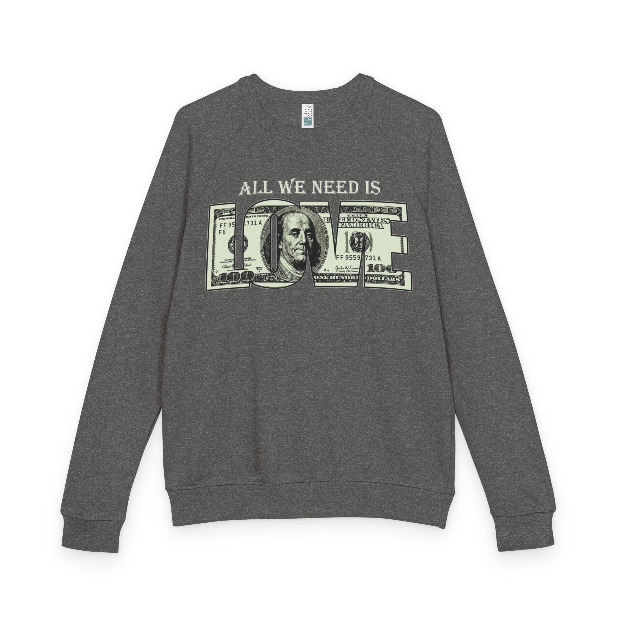 Raglan Crewneck Sweatshirt – “All We Need Is Love” Front & “I’m Not Who You Think I Am” Graphic